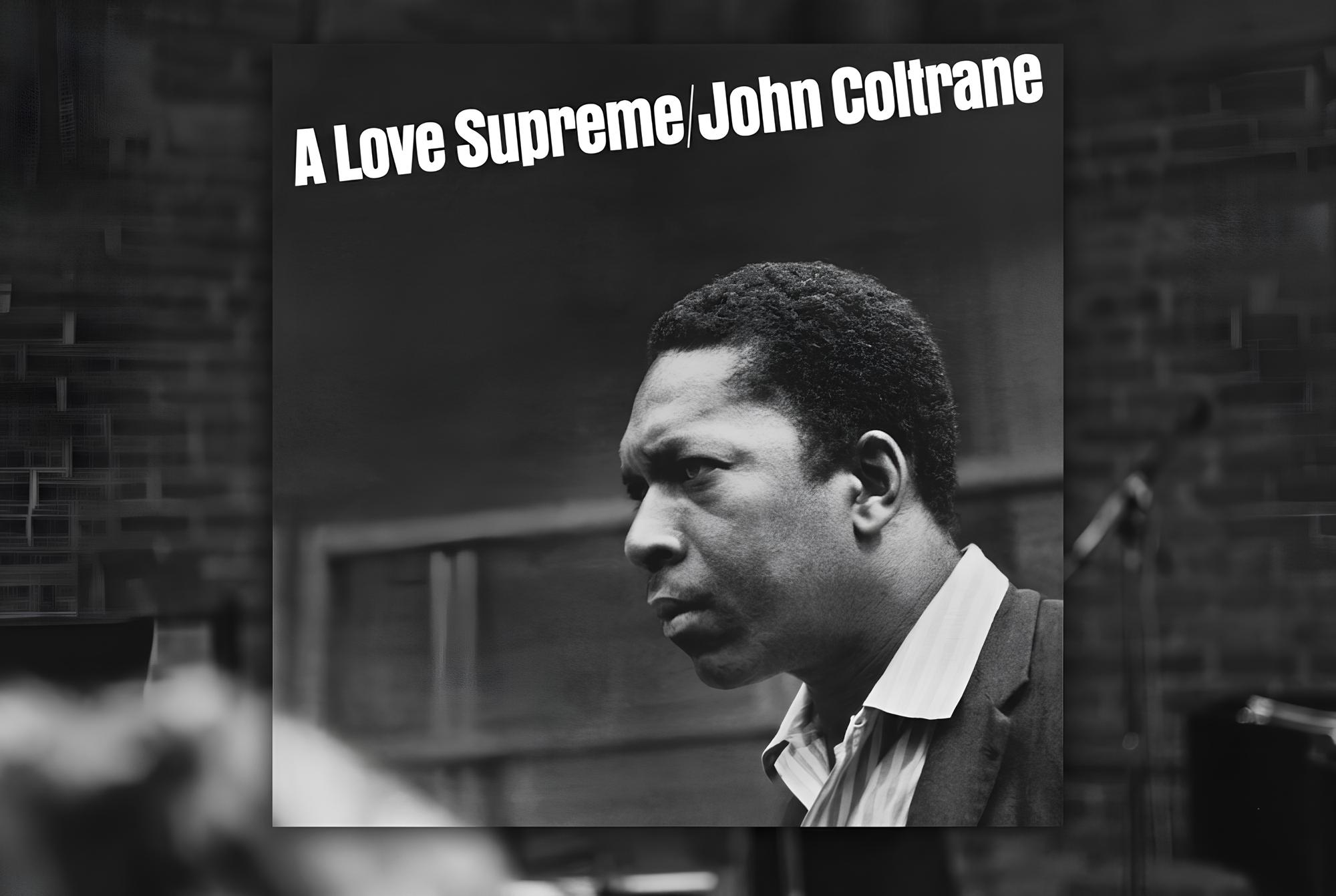 a love supreme John Coltrane